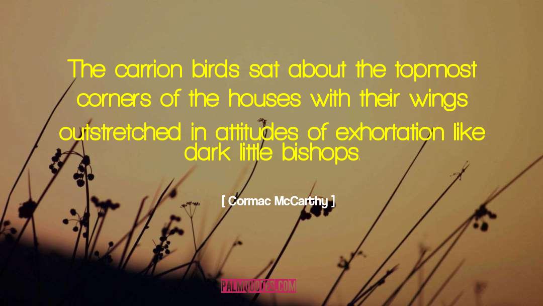 Exhortation quotes by Cormac McCarthy