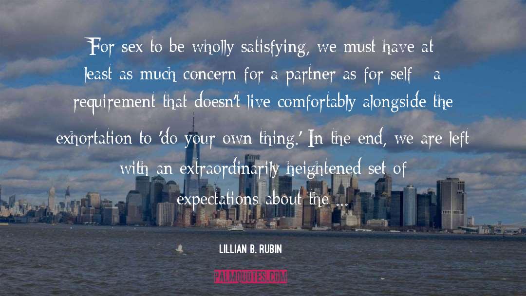 Exhortation quotes by Lillian B. Rubin