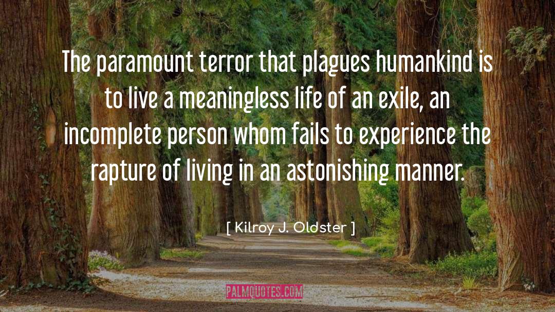 Exile quotes by Kilroy J. Oldster