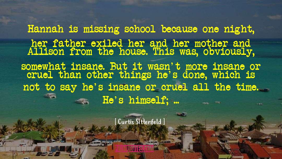 Exiled quotes by Curtis Sittenfeld