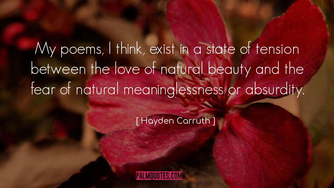 Exist quotes by Hayden Carruth