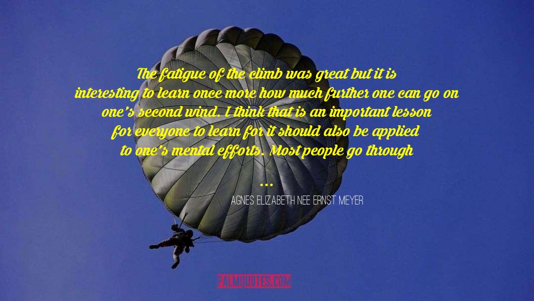 Existance quotes by Agnes Elizabeth Nee Ernst Meyer