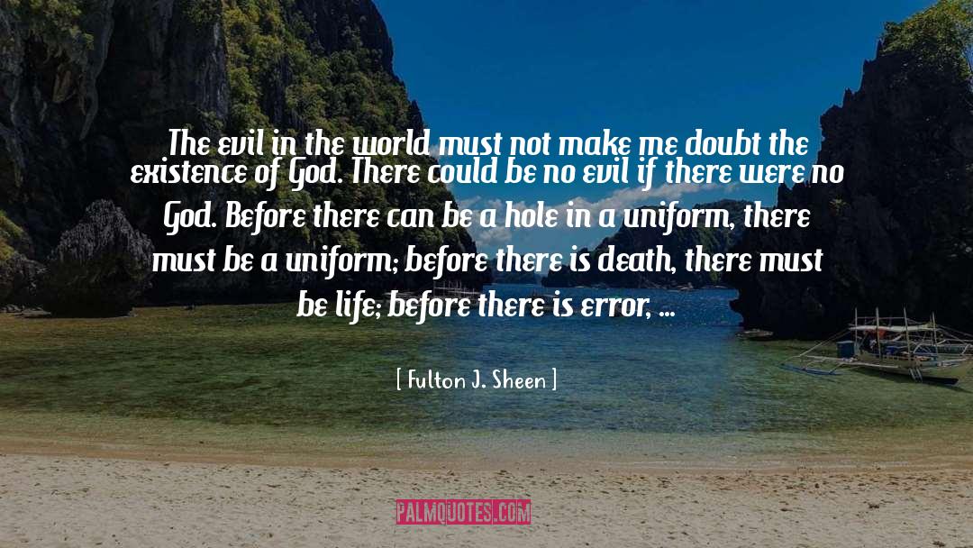 Existence Of God quotes by Fulton J. Sheen