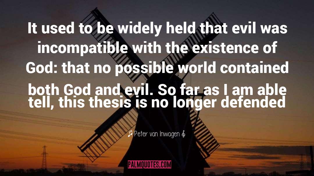 Existence Of God quotes by Peter Van Inwagen