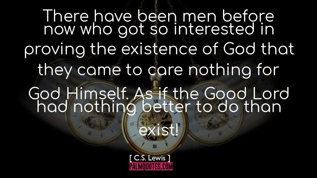 Existence Of God quotes by C.S. Lewis