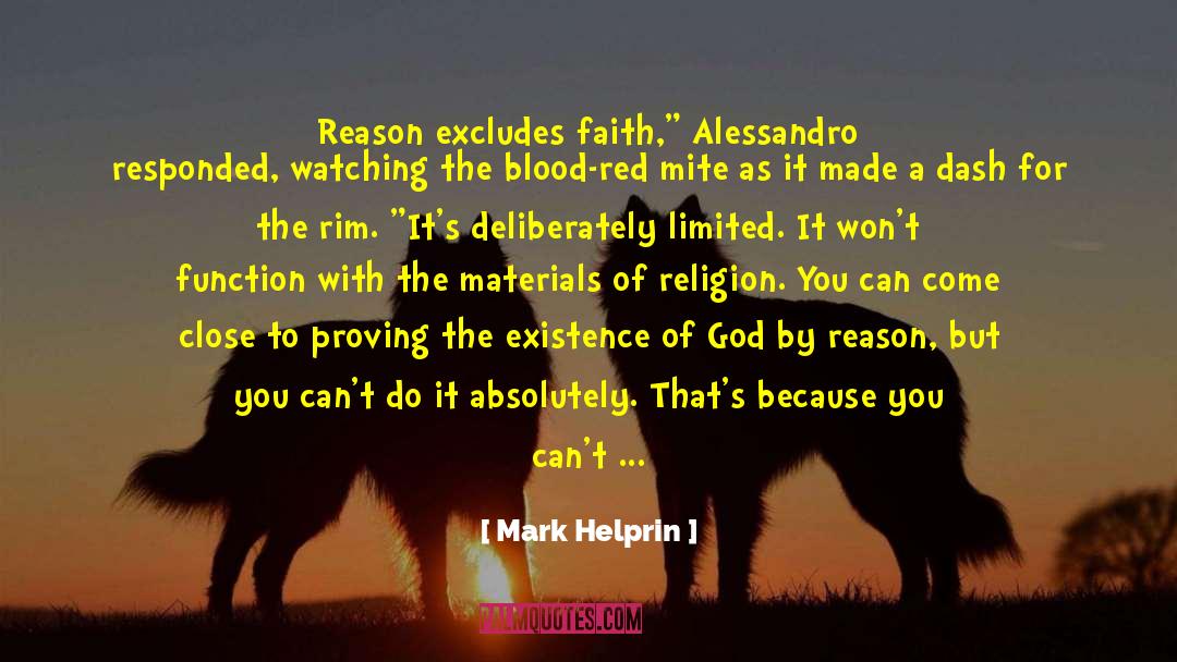 Existence Of God quotes by Mark Helprin