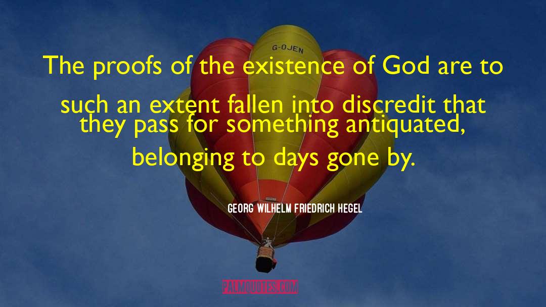 Existence Of God quotes by Georg Wilhelm Friedrich Hegel