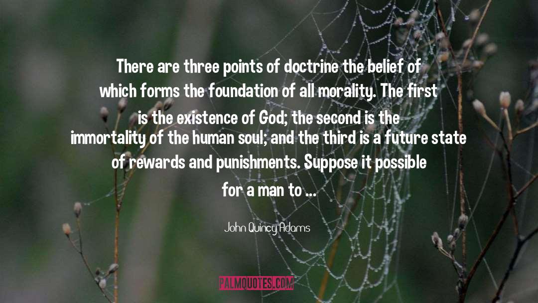 Existence Of God quotes by John Quincy Adams