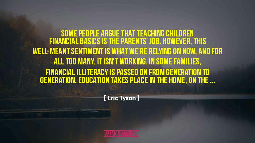 Existence Of Life quotes by Eric Tyson