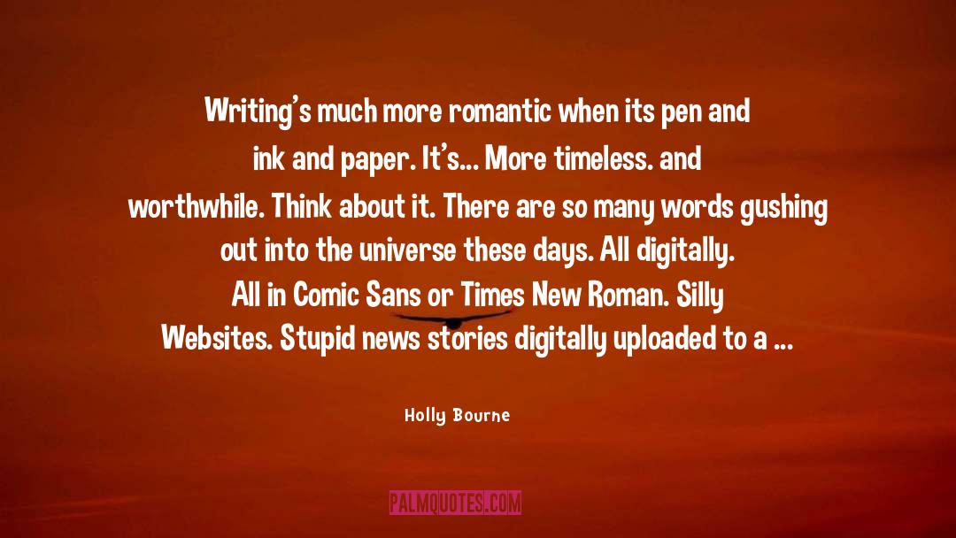 Existence Writing Wildflowers quotes by Holly Bourne