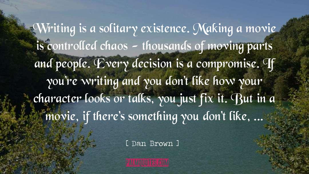 Existence Writing Wildflowers quotes by Dan Brown