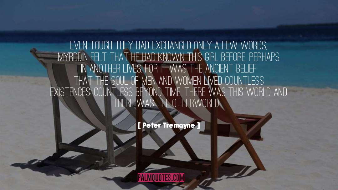 Existences quotes by Peter Tremayne