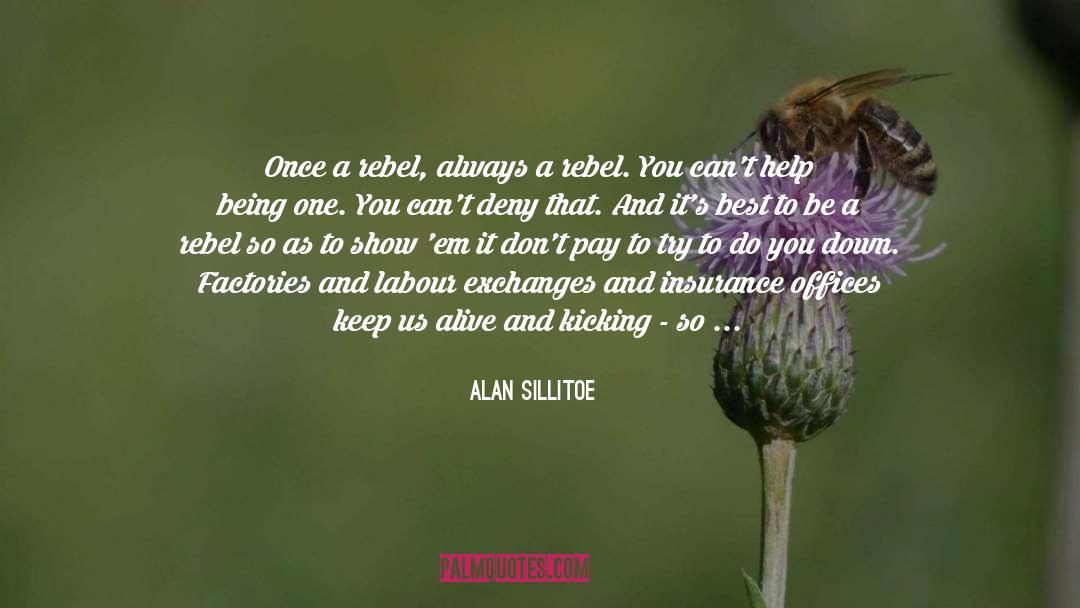 Existencias Em quotes by Alan Sillitoe