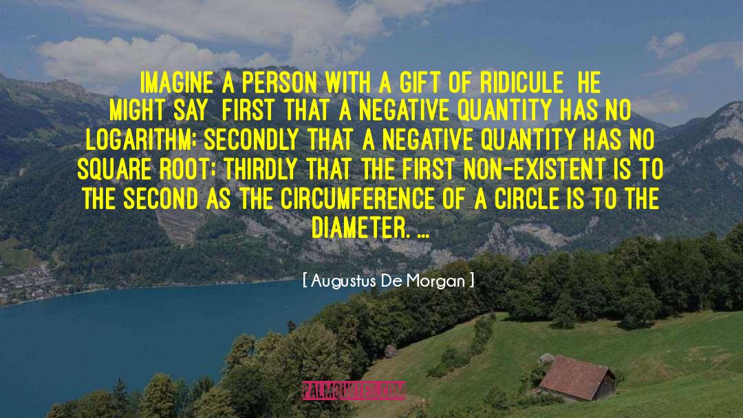 Existent quotes by Augustus De Morgan