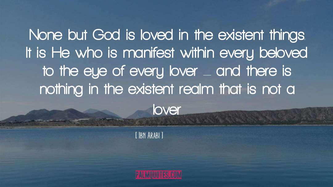 Existent quotes by Ibn Arabi