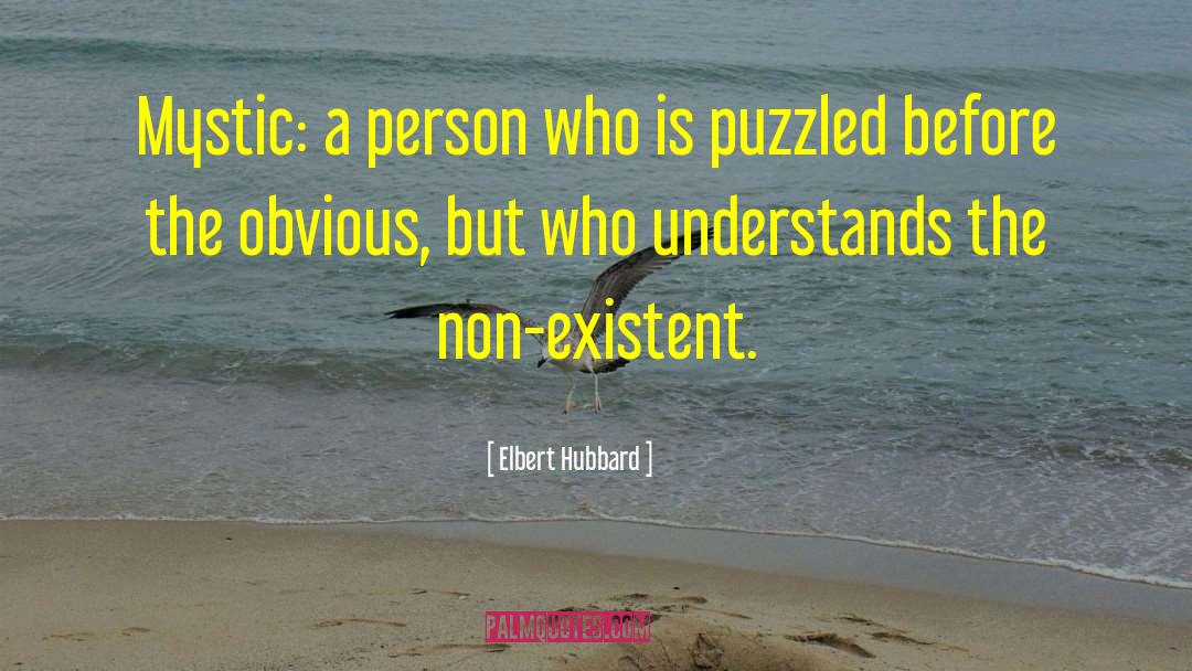 Existent quotes by Elbert Hubbard