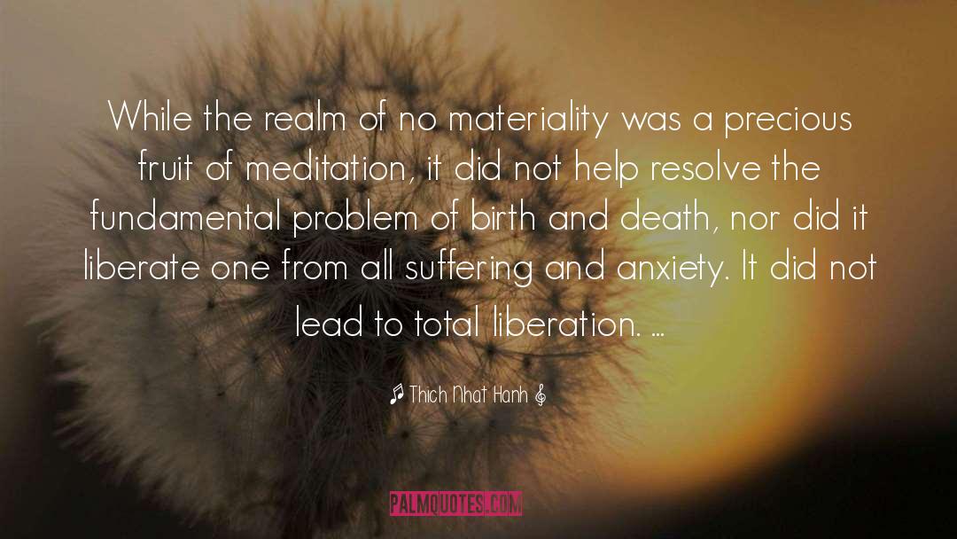 Existential Anxiety quotes by Thich Nhat Hanh