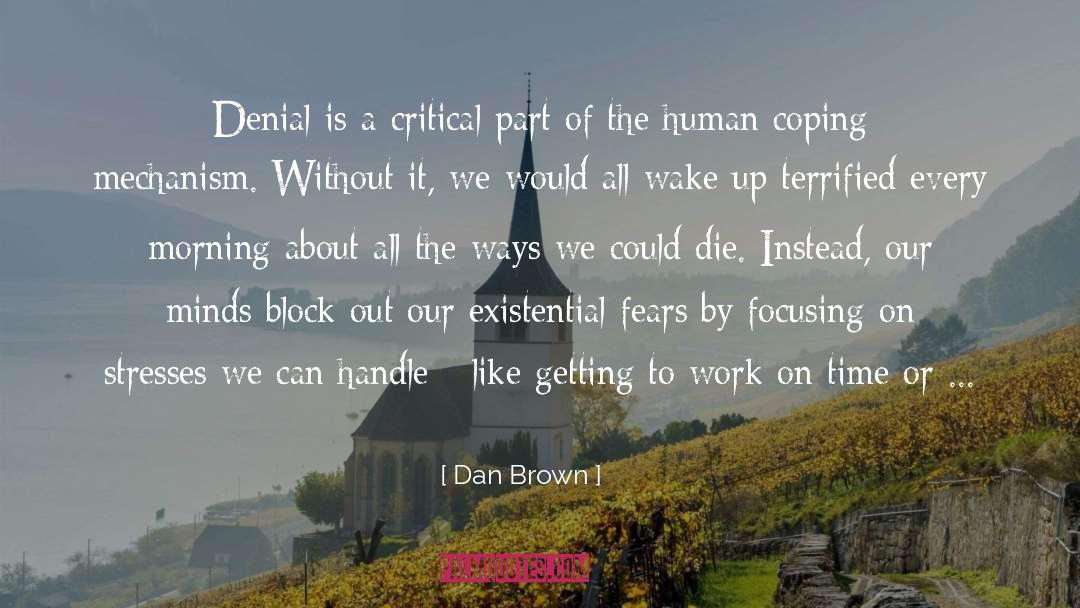 Existential Crisis quotes by Dan Brown