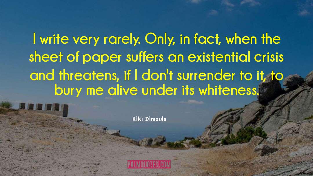 Existential Crisis quotes by Kiki Dimoula