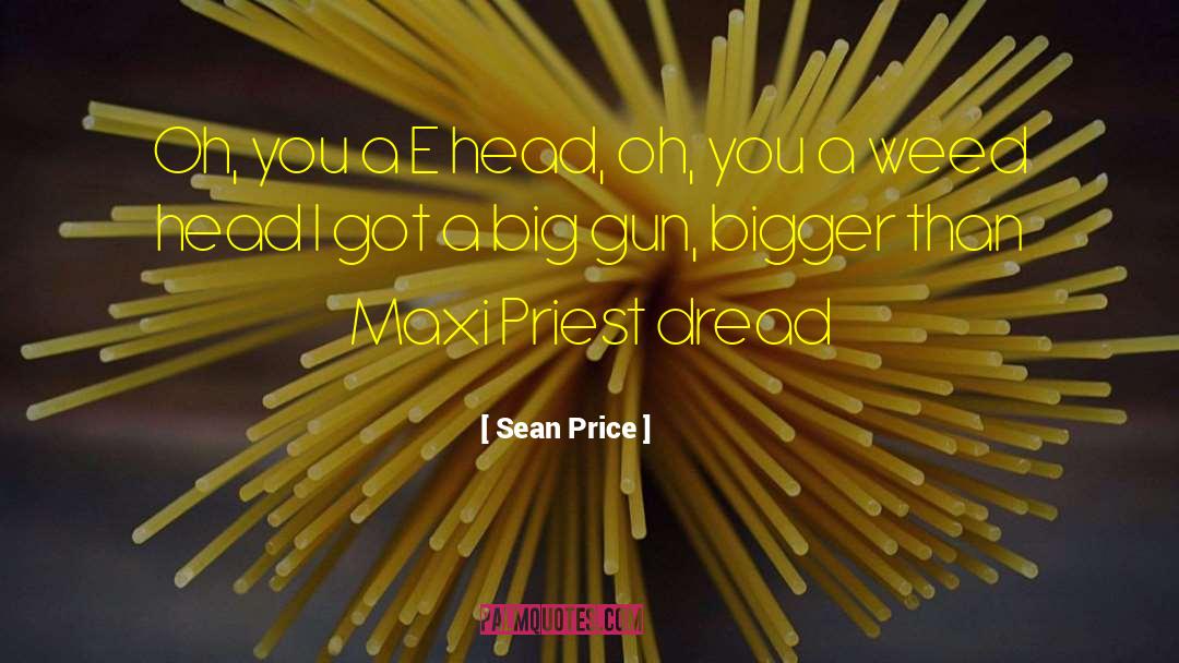 Existential Dread quotes by Sean Price