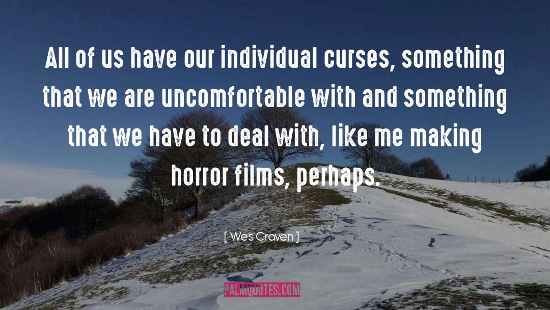 Existential Horror quotes by Wes Craven