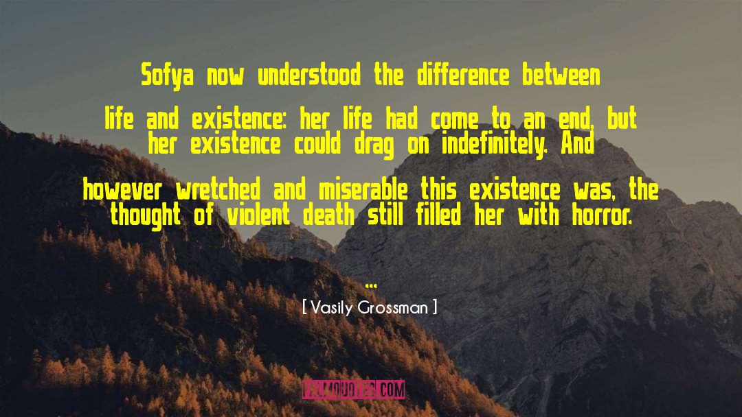 Existential Horror quotes by Vasily Grossman