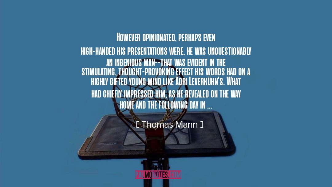 Existential Observation quotes by Thomas Mann