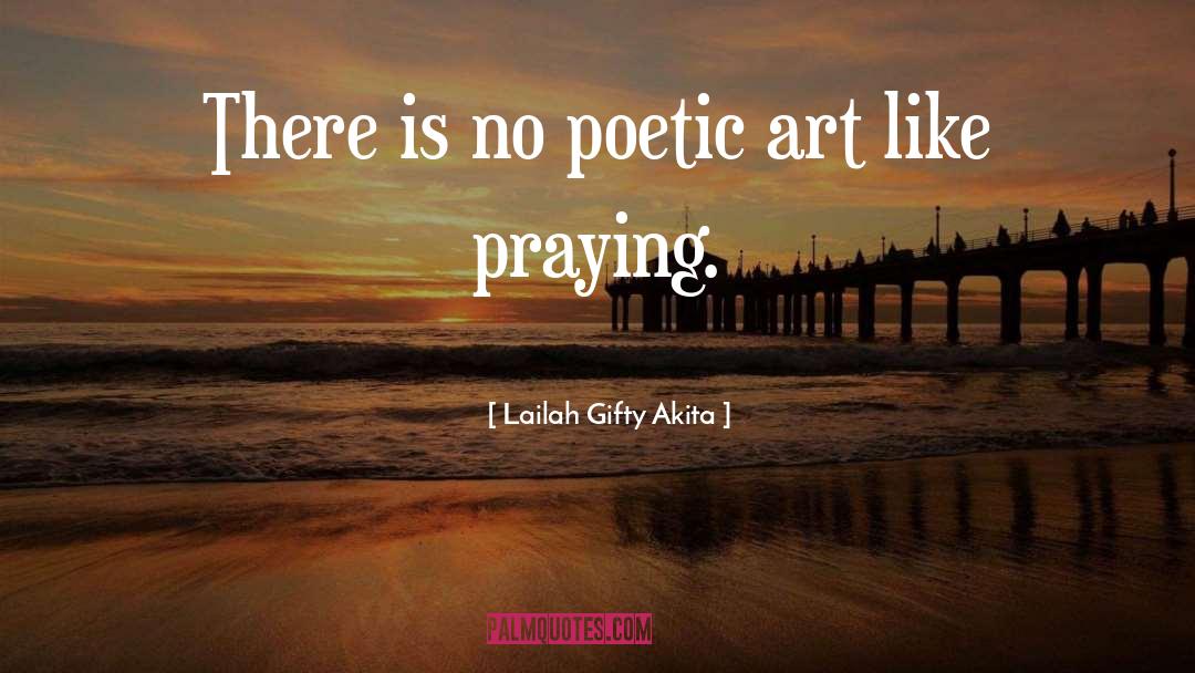 Existential Poetry quotes by Lailah Gifty Akita