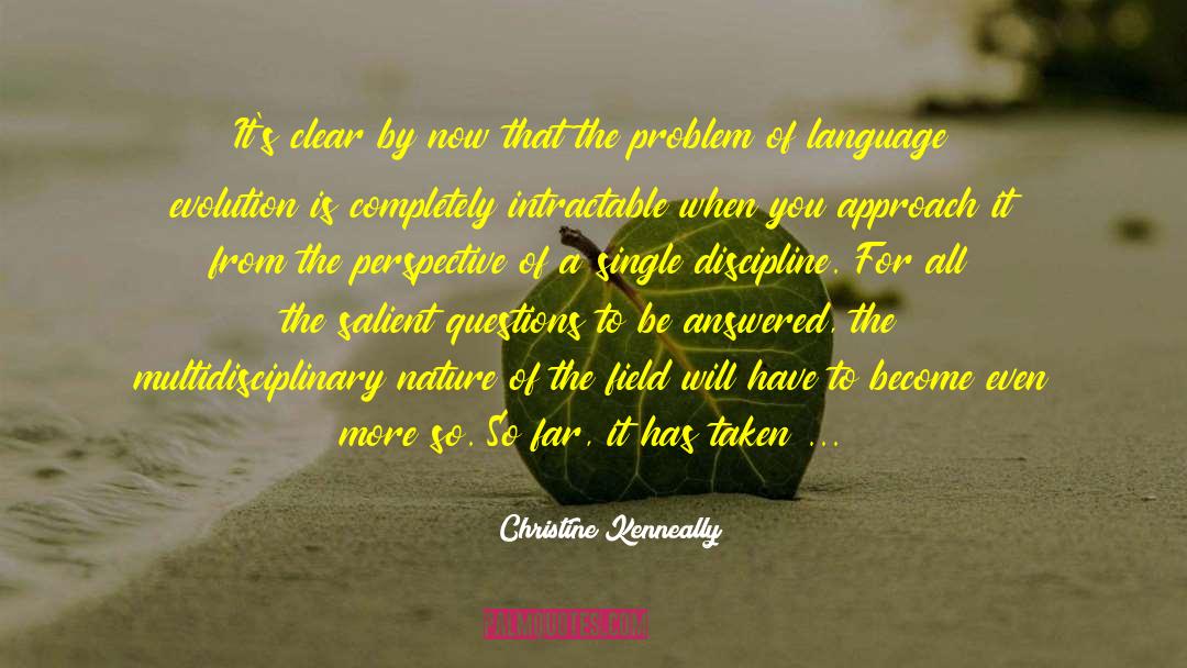 Existential Psychology quotes by Christine Kenneally