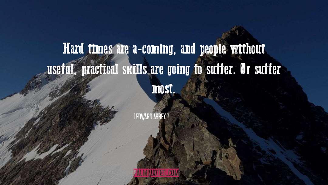 Existential Suffering quotes by Edward Abbey