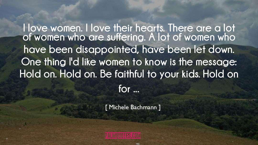 Existential Suffering quotes by Michele Bachmann