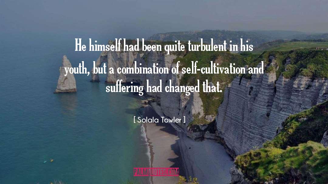 Existential Suffering quotes by Solala Towler