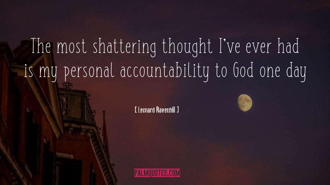 Existential Thought quotes by Leonard Ravenhill