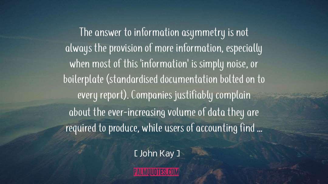 Existential Understanding quotes by John Kay