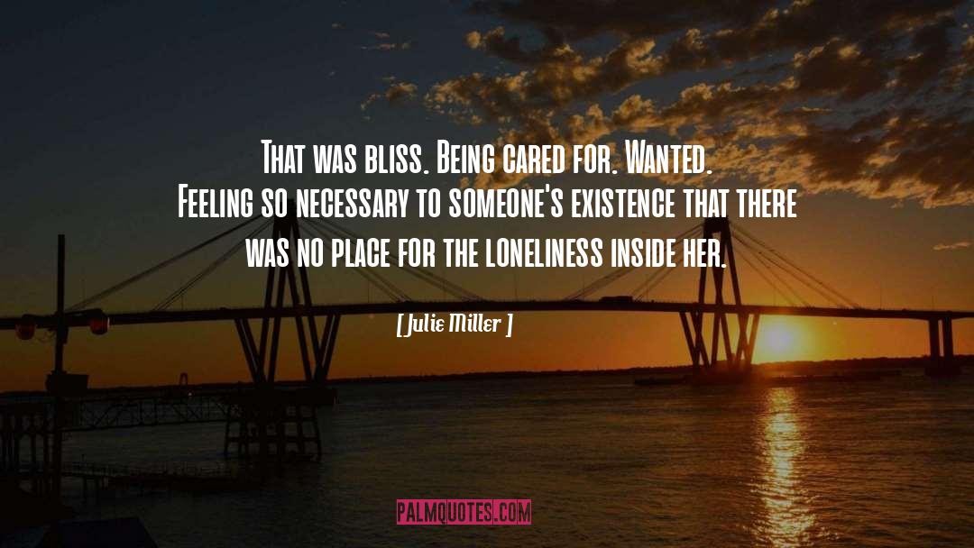 Existentialism Existence quotes by Julie Miller