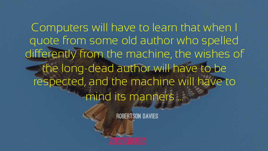 Existentialist Author quotes by Robertson Davies