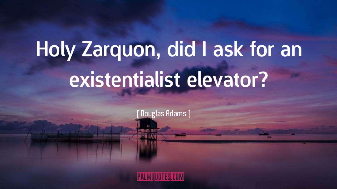 Existentialist quotes by Douglas Adams