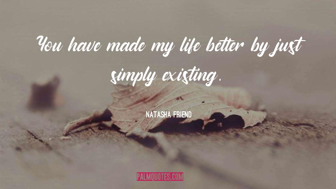 Existing quotes by Natasha Friend