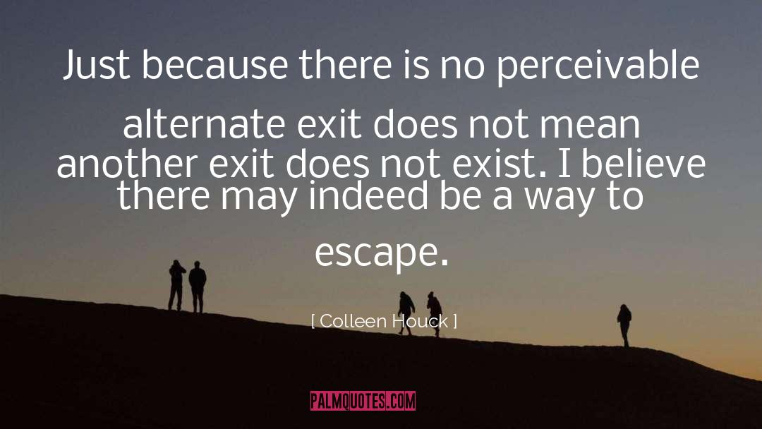 Exit Ghost quotes by Colleen Houck