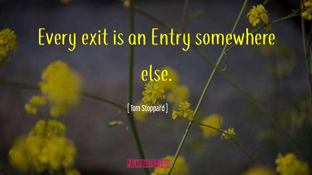 Exit quotes by Tom Stoppard