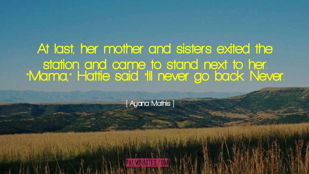 Exited quotes by Ayana Mathis