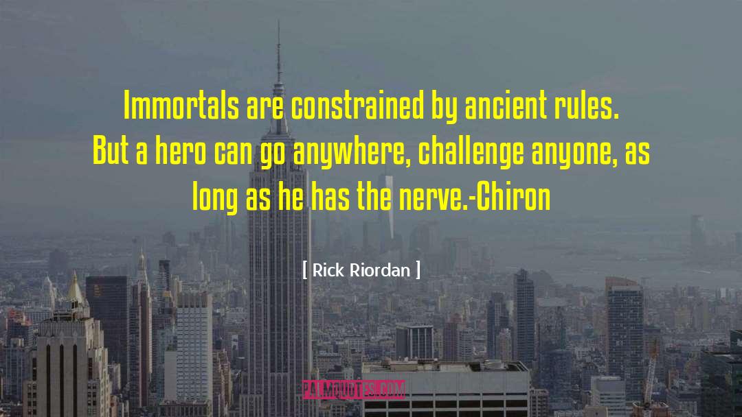 Exiting Nerve quotes by Rick Riordan
