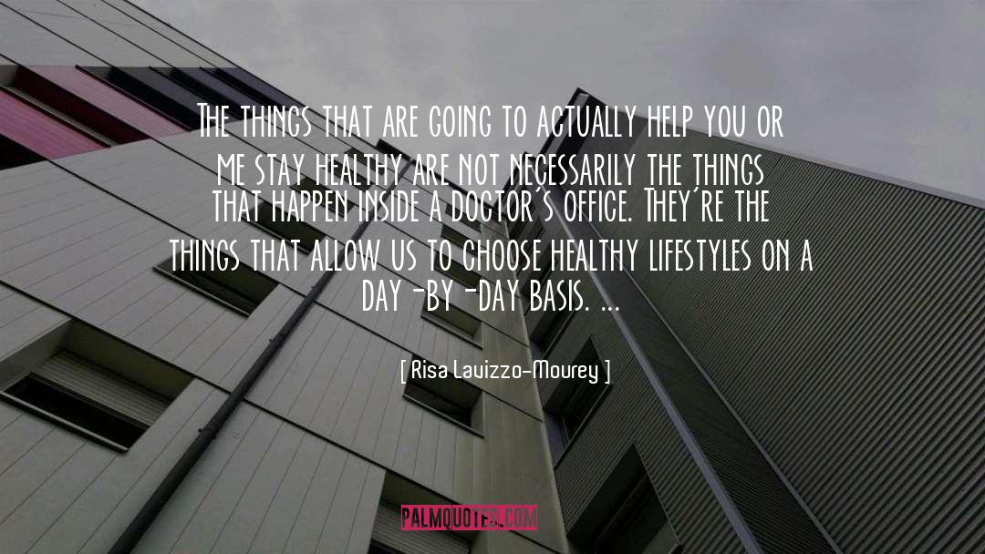 Exiting Things quotes by Risa Lavizzo-Mourey