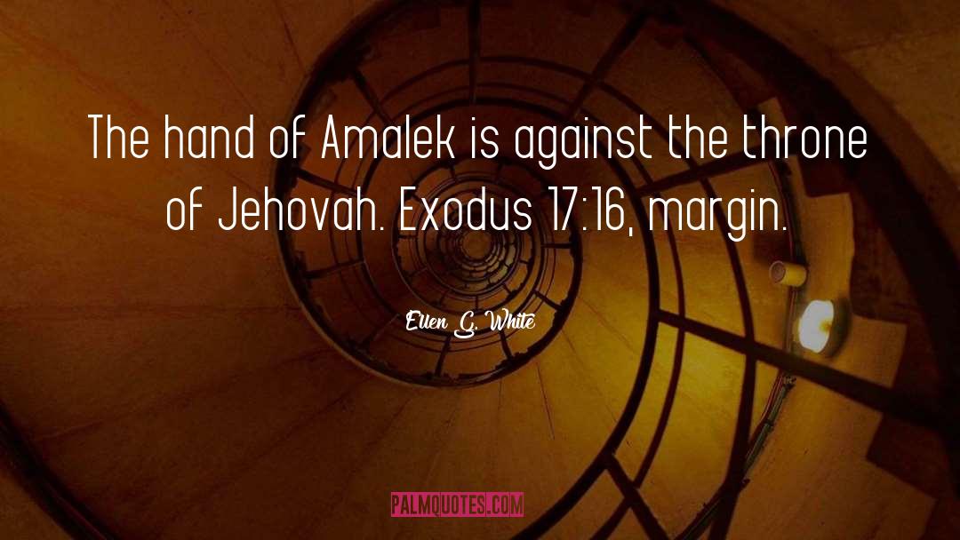 Exodus quotes by Ellen G. White