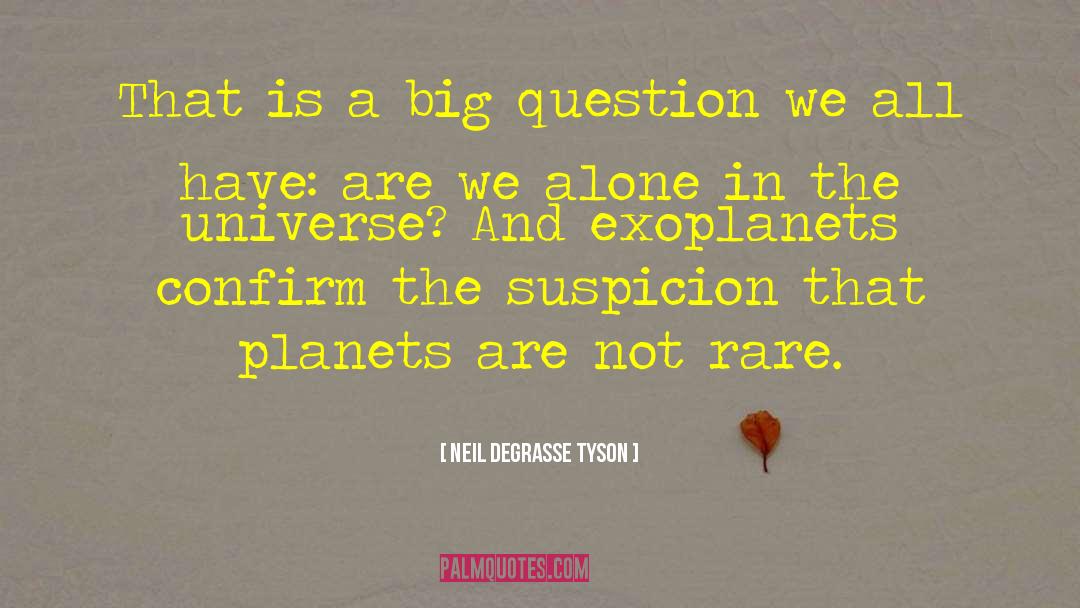 Exoplanets quotes by Neil DeGrasse Tyson