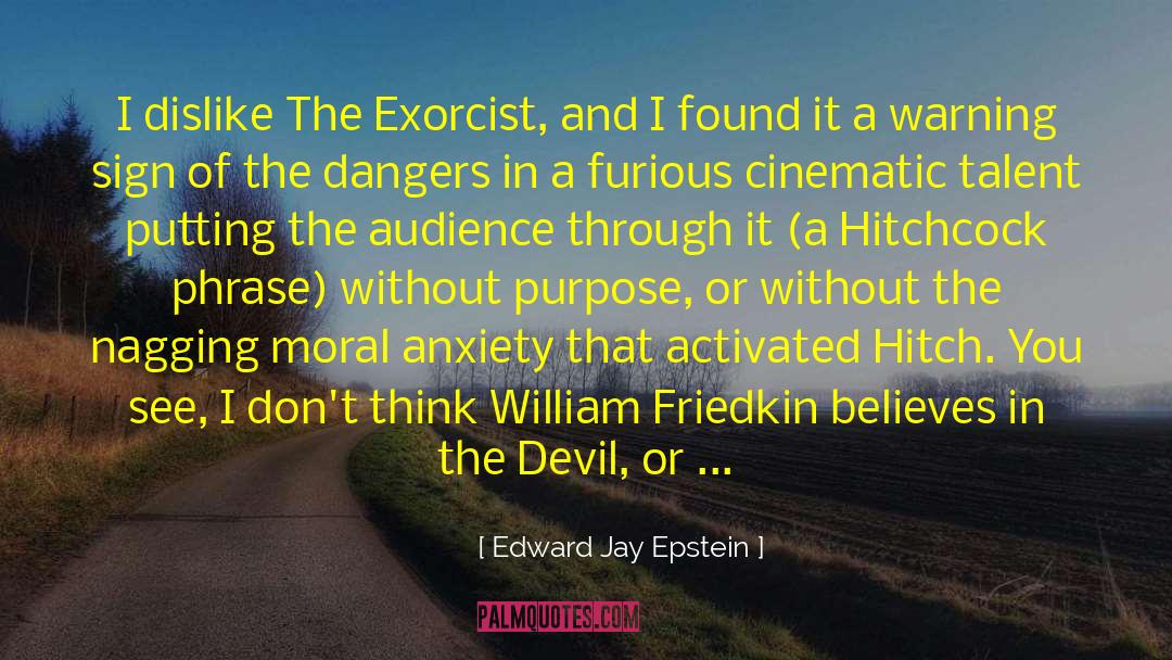 Exorcism quotes by Edward Jay Epstein