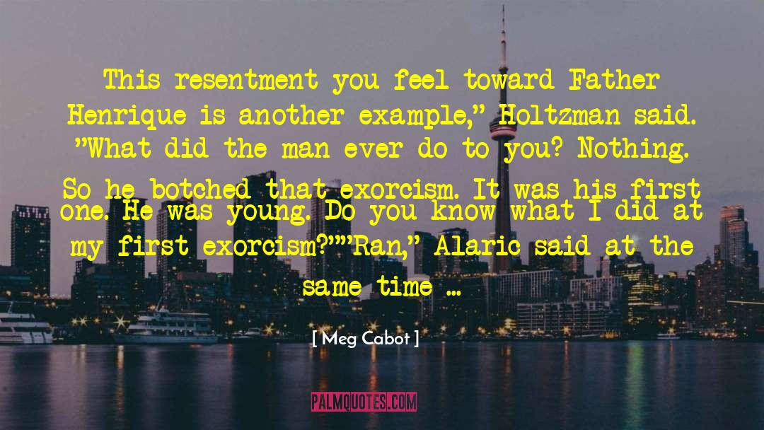 Exorcism quotes by Meg Cabot