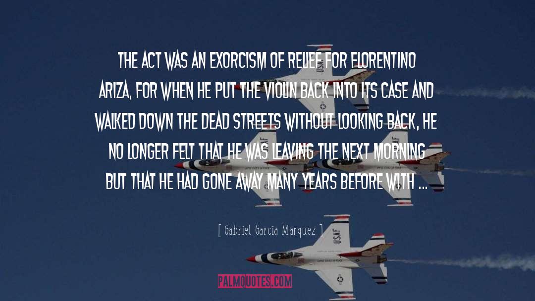 Exorcism quotes by Gabriel Garcia Marquez