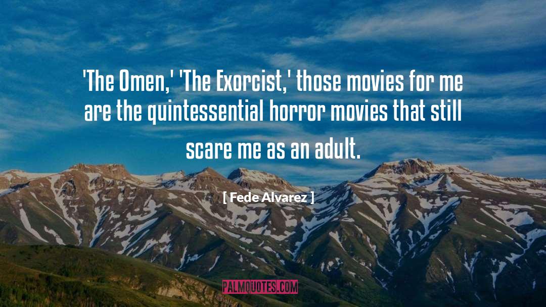 Exorcist quotes by Fede Alvarez