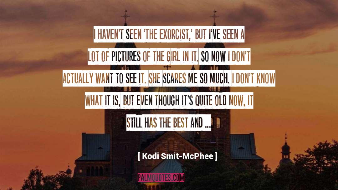 Exorcist quotes by Kodi Smit-McPhee